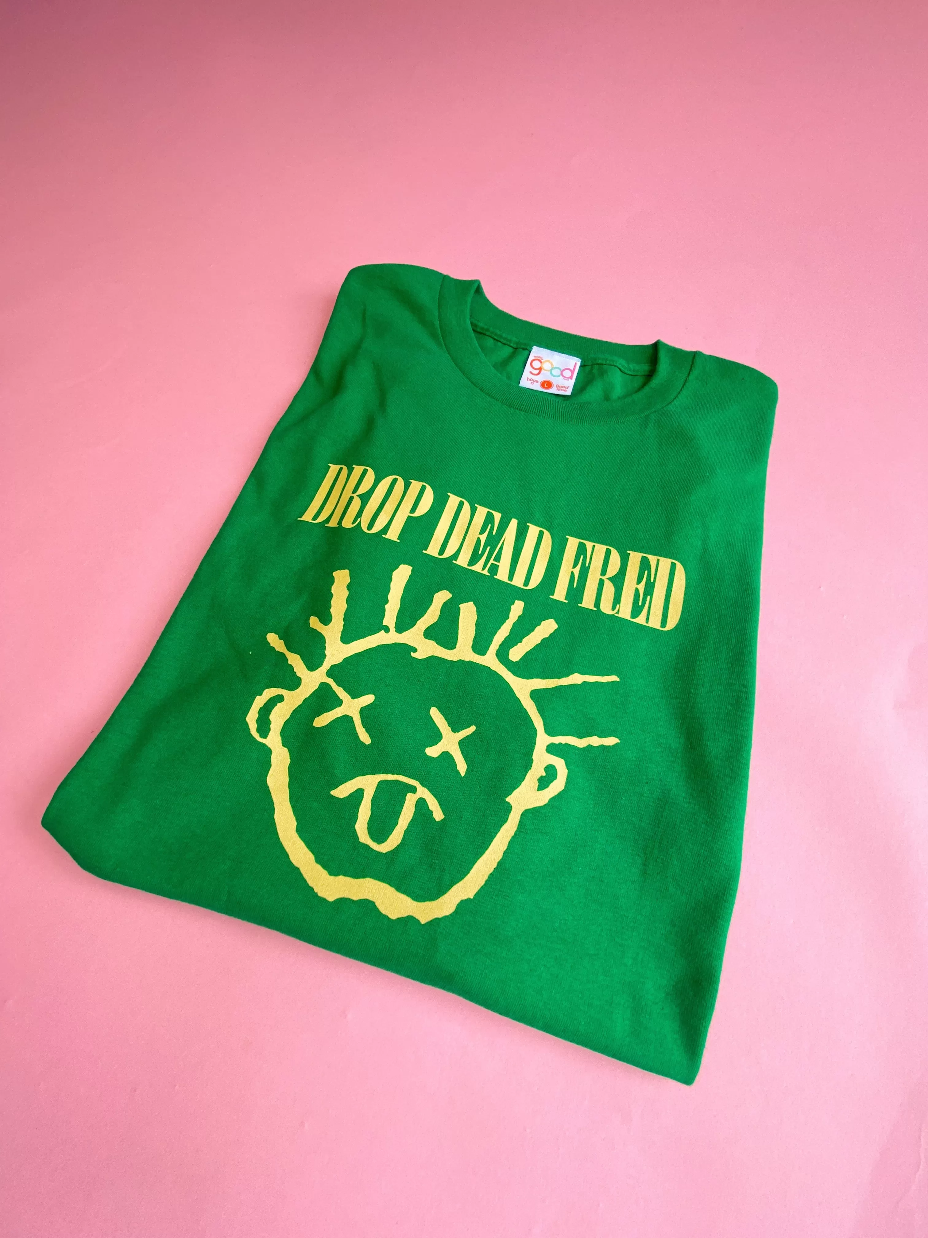 Drop Dead Fred Tee